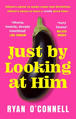 Just By Looking at Him: The ONLY book you need to read this LGBTQ+ Pride season, from a hilarious new voice von Little, Brown Book Group